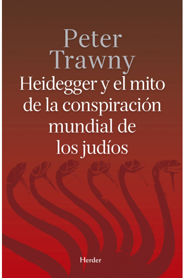 Heidegger y el mito de la conspiración mundial de judíos