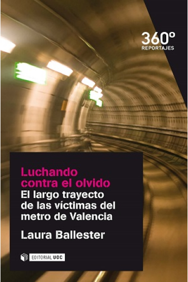 Luchando contra el olvido. El largo trayecto de las víctimas del metro de Valencia