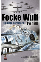 Focke Wulf. El pájaro carnicero Fw190