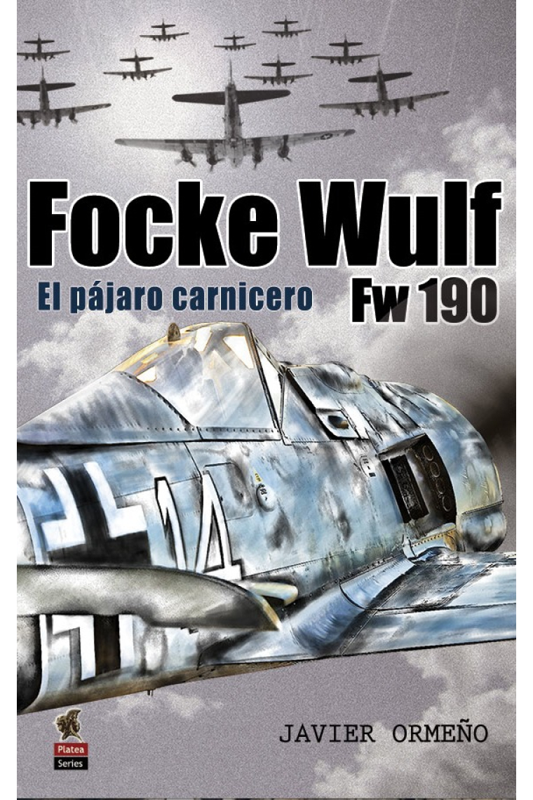 Focke Wulf. El pájaro carnicero Fw190