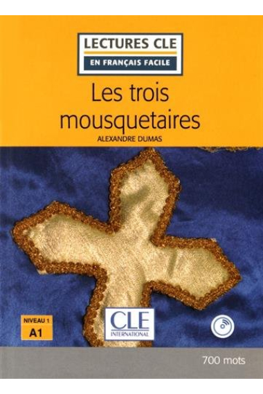 Les Trois Mousquetaires Livre ( + CD) - 2º Editión (Lectures clé en français facile)