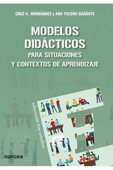 Modelos didácticos. Para situaciones y contextos de aprendizaje