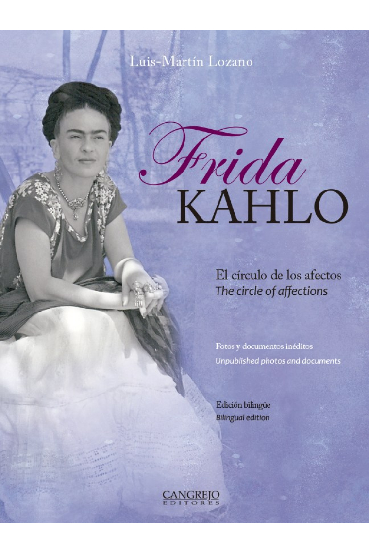 Frida Kahlo. El círculo de los afectos