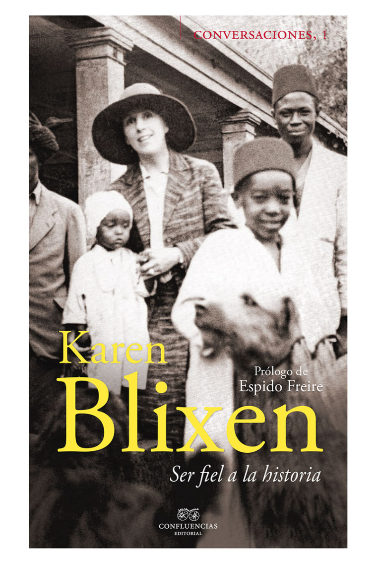 Conversaciones con Karen Blixen: Ser fiel a la historia