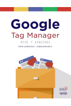 Google Tag Manager. Mide y vencerás