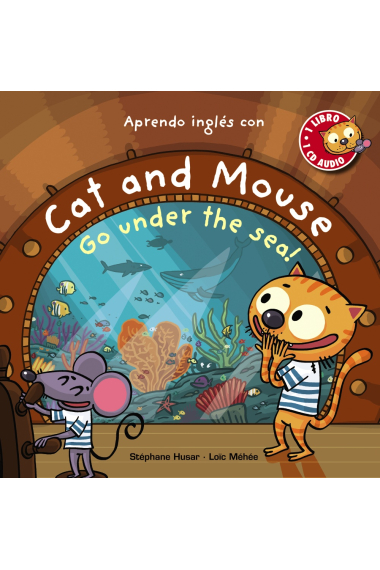 Cat and Mouse, Go under the sea!