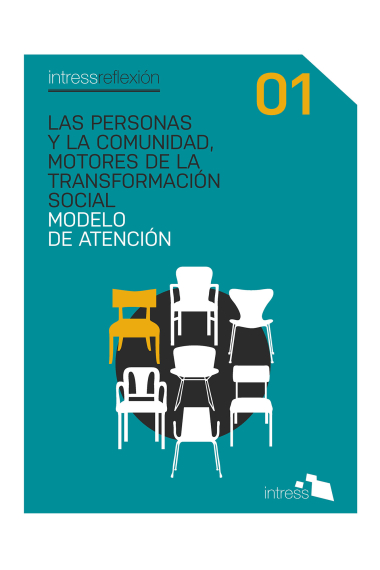 Las personas y la comunidad, motores de la transformación social. Modelo de atención