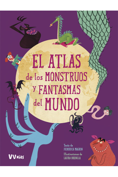 ATLAS DE LOS MONSTRUOS Y FANTASMAS MUNDO (VVKID