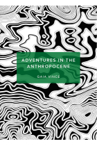 Adventures in the anthropocene