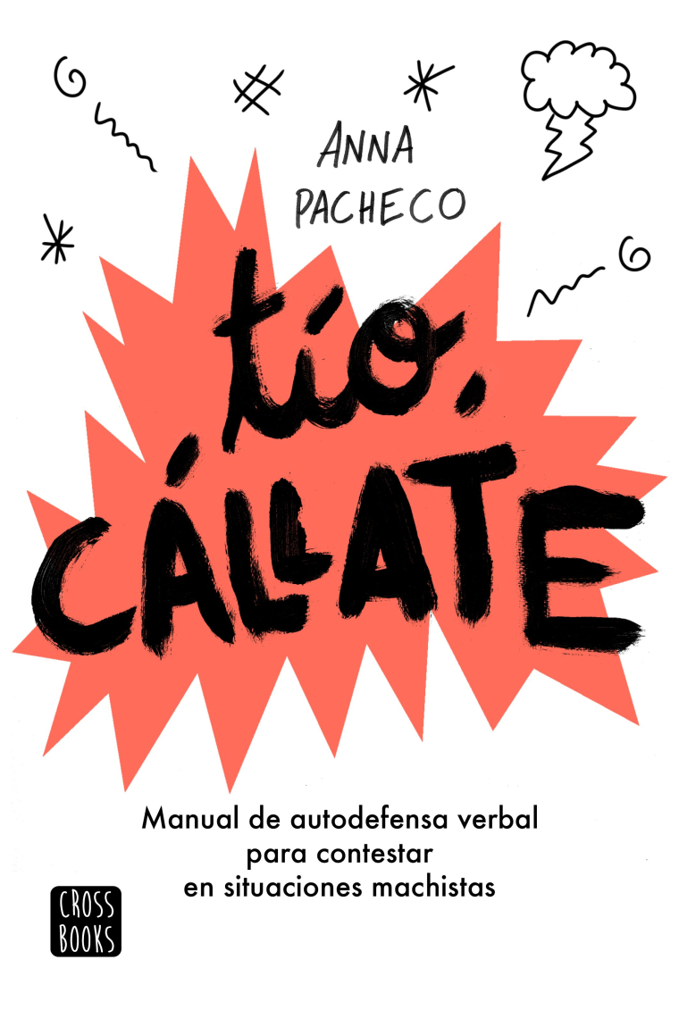 Tío, cállate (manual de autodefensa para situaciones machistas)