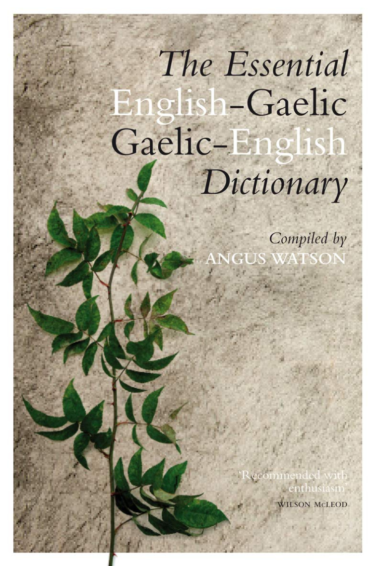 The Essential Gaelic-English / English-Gaelic Dictionary (Dictionaries)