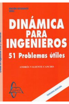 Dinámica para ingenieros. 51 problemas útiles