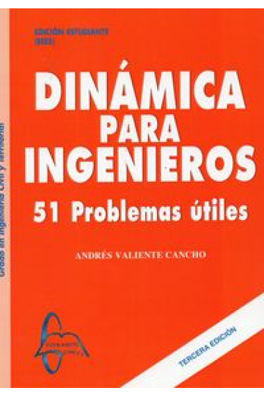 Dinámica para ingenieros. 51 problemas útiles