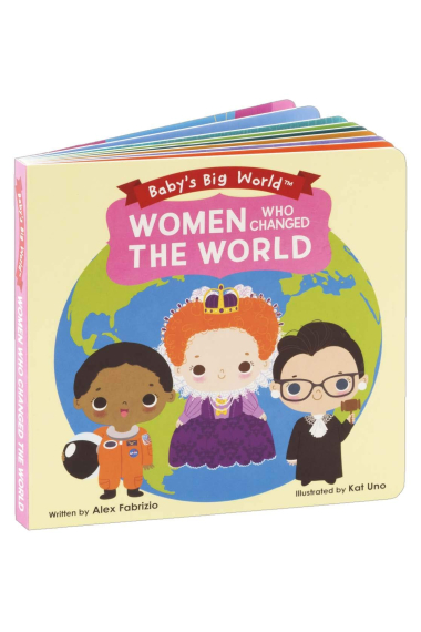 Baby's Big World. Women Who Changed The World