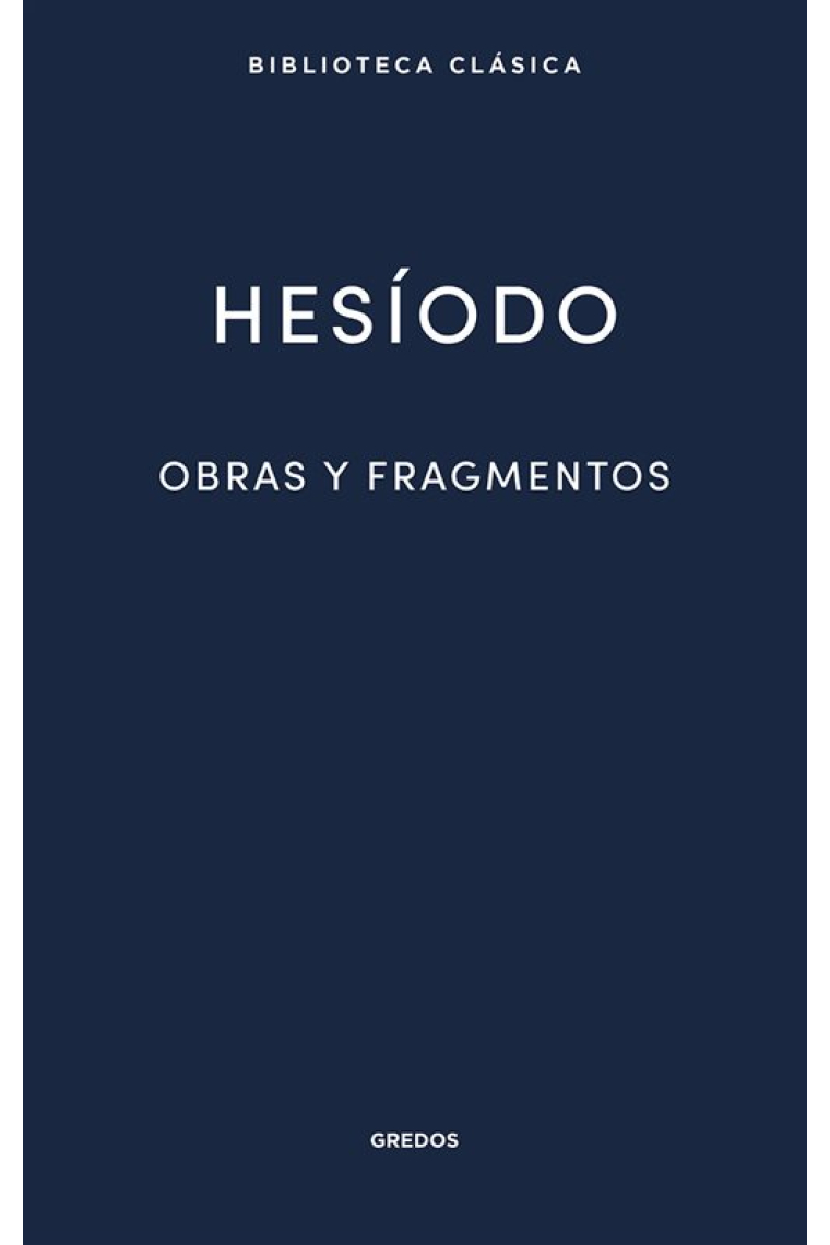 Obras y fragmentos (Teogonía · Trabajos y Días · Escudo · Textos fragmentarios)