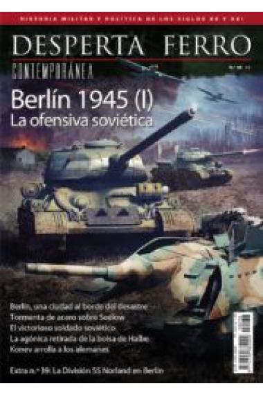 DF Cont.Nº38: Berlín 1945 (I). La ofensiva soviética (Desperta Ferro)