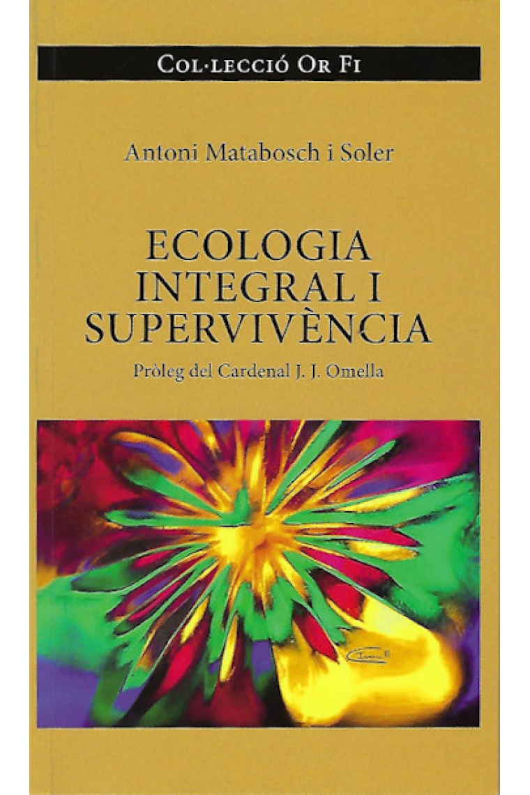 ECOLOGIA INTEGRAL I SUPERVIVÈNCIA