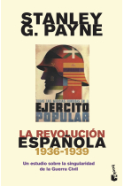 La revolución española (1936-1939). Un estudio sobre la singularidad de la Guerra Civil