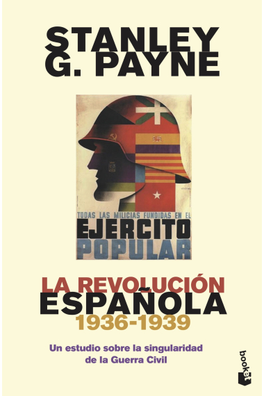 La revolución española (1936-1939). Un estudio sobre la singularidad de la Guerra Civil