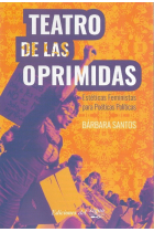 Teatro de las oprimidas: estéticas feministas para poéticas políticas