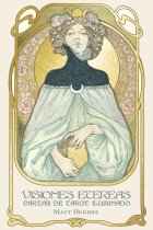 Visiones etéreas. Cartas de tarot iluminado (cartas + libreto)