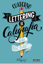 Cuaderno de lettering y caligrafía creativa para principiantes. Guía para aprender a dibujar palabras con un boli y tu creatividad