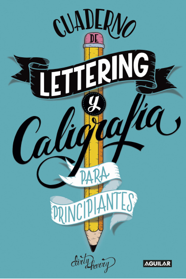 Cuaderno de lettering y caligrafía creativa para principiantes. Guía para aprender a dibujar palabras con un boli y tu creatividad