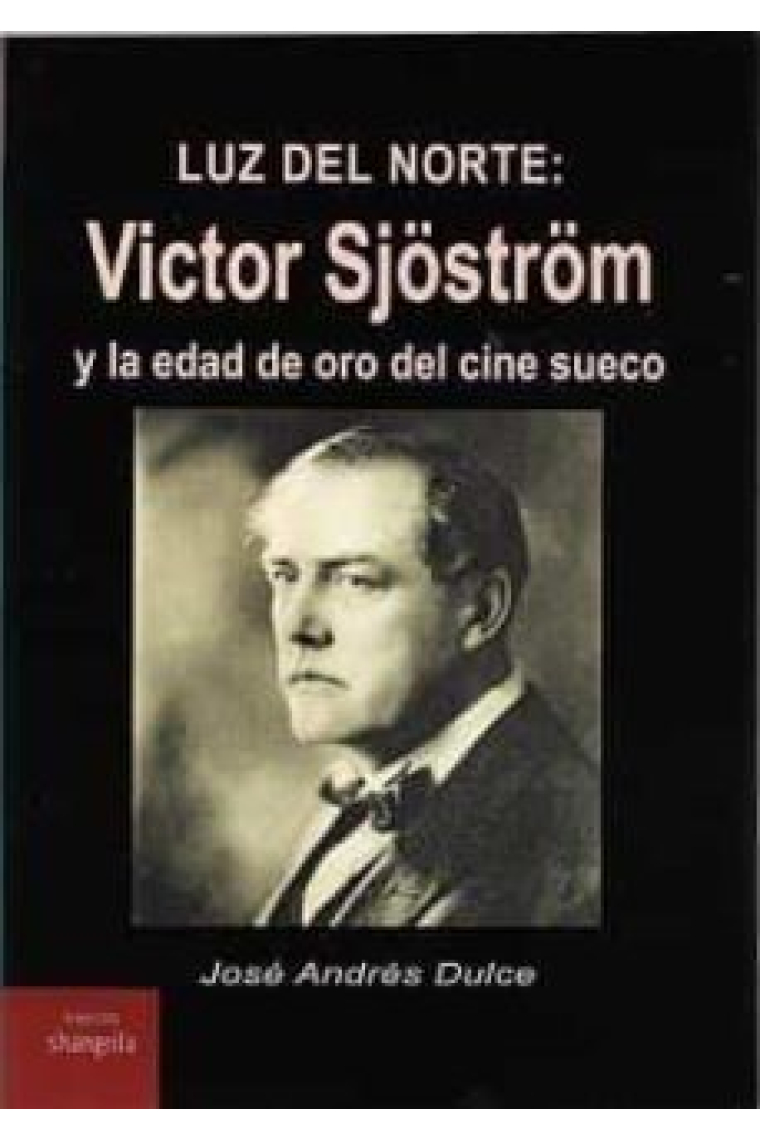 Luz del Norte: Victor Sjöström y la edad de oro del cine sueco