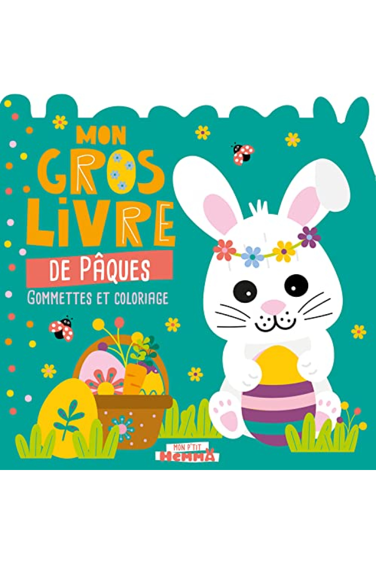 Mon p'tit hemma - mon gros livre de paques