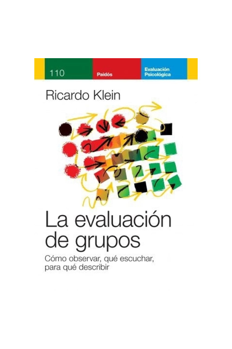 La evaluación de grupos. Cómo observar, qué escuchar, para qué describir