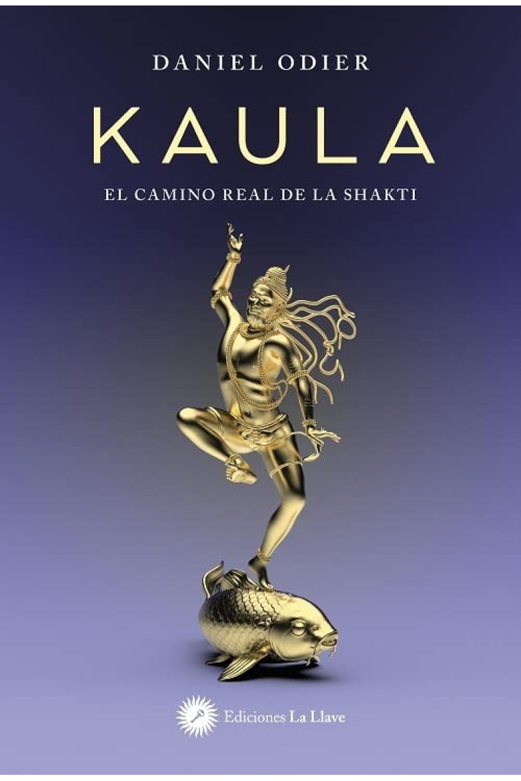 Kaula : El camino real de la shakti