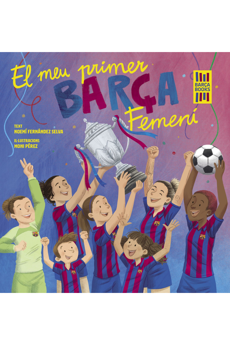 El meu primer Barça Femení