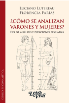 ¿Cómo se analizan varones y mujeres? Fin de análisis y posiciones sexuadas