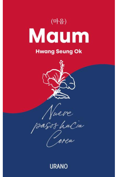 Maum. Nueve pasos hacia Corea