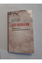 Auto observación: reflexiones para un pensamiento poético-filosófico