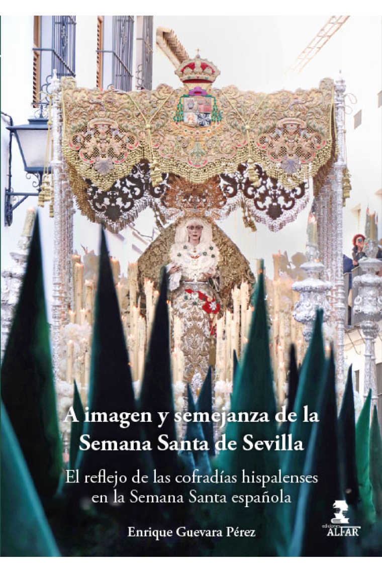 A imagen y semejanza de la Semana Santa de Sevilla