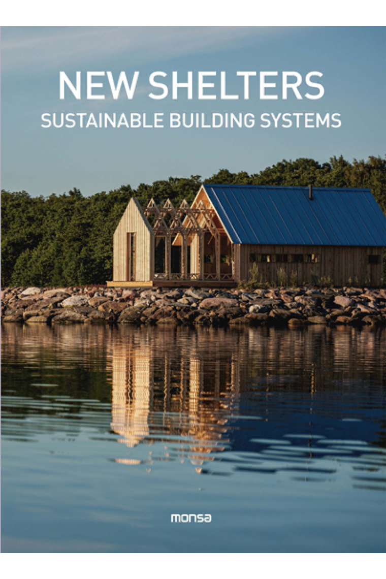 New shelters. Sustainable building systems