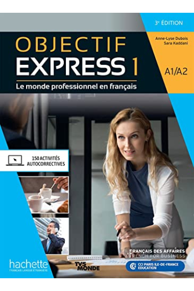 Objectif Express Livre de l'élève Niveau 1 - 3ème édition