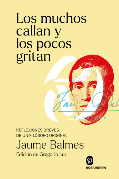 «Los muchos callan y los pocos gritan»: reflexiones breves de un filósofo original