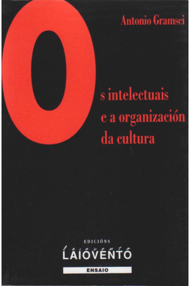 OS INTELECTUAIS E A ORGANIZACION DA CULTURA