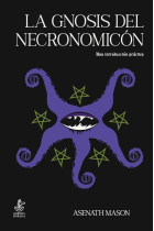 LA GNOSIS DEL NECRONOMICÓN