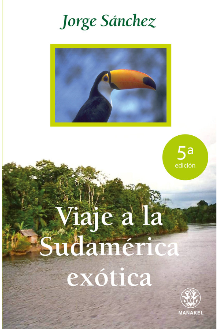 Viaje a la Sudamérica exótica