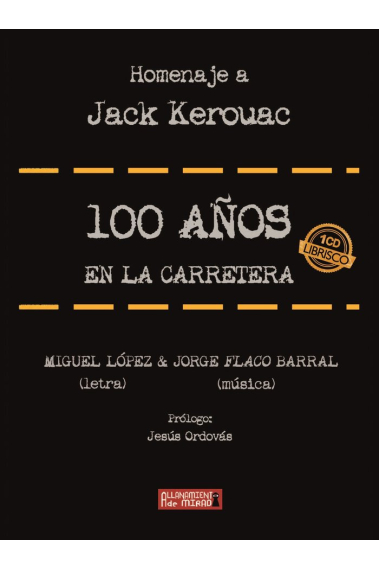 100 años en la carretera (homenaje a Kerouac)