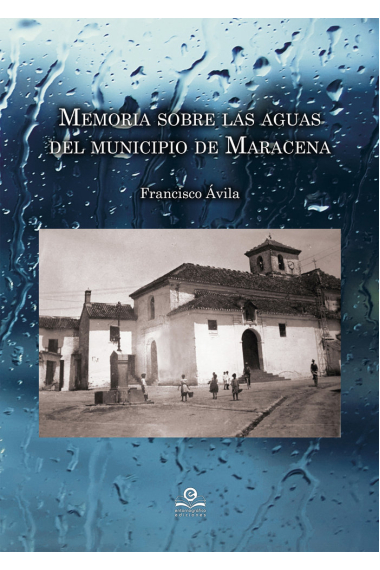 Memoria sobre las aguas del municipio de Maracena