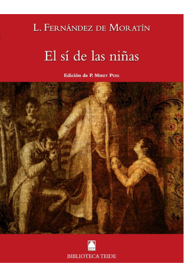 Biblioteca Teide 060 - El sí de las niñas -Leandro Fernández de Moratín-