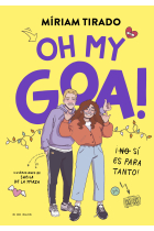 Me llamo Goa 3 - Oh my Goa!. ¡(No) Sí es para tanto!