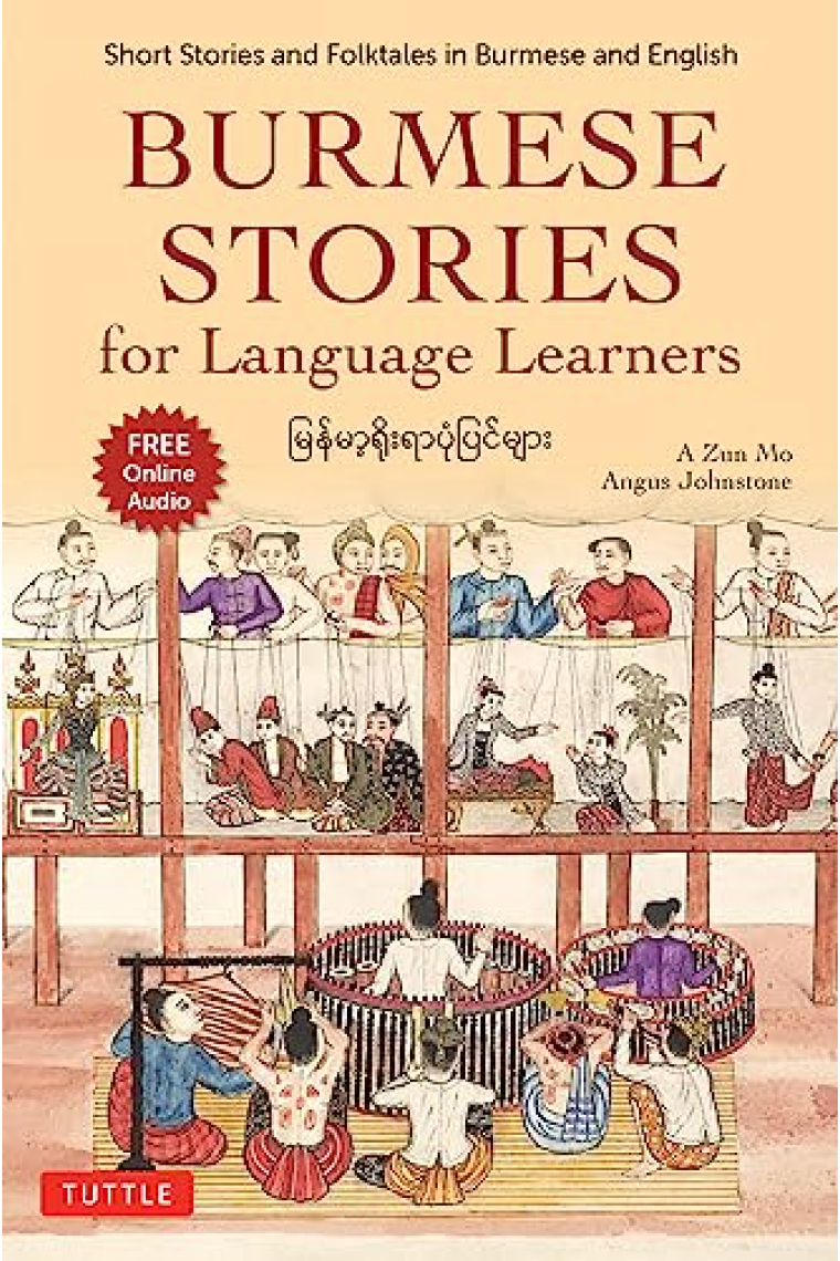 Burmese Stories for Language Learners: Short Stories and Folktales in Burmese and English (Free Online Audio Recordings)