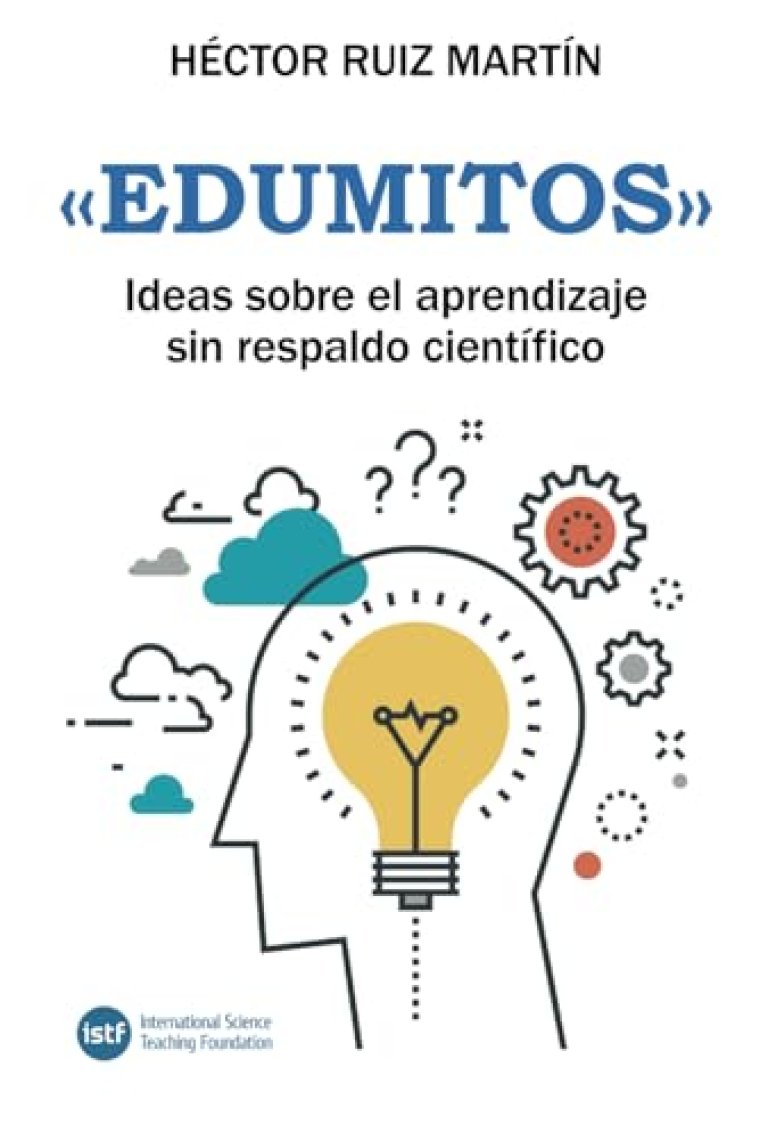 Edumitos. Ideas sobre el aprendizaje sin respaldo científico