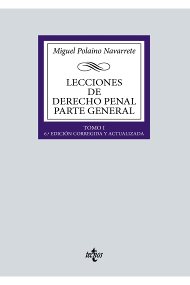 Lecciones de derecho penal. Parte general. Tomo I (2024)