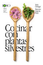 Cocinar con plantas silvestres